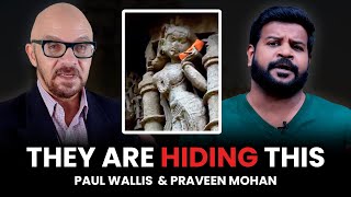 You Need to See This Paul Wallis amp Praveen Mohan  Hidden History of Ancient Civilizations [upl. by Adoh]