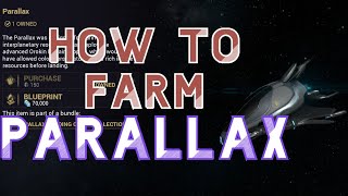 How to Farm the Parallax  Warframe [upl. by Tamiko]