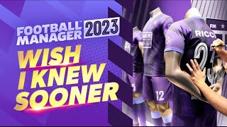 5 Things I WISH I Knew Sooner In FM23  Football Manager 2023 Tips [upl. by Kelcey259]