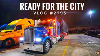 READY FOR THE CITY  My Trucking Life  Vlog 2993 [upl. by Chlori]