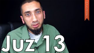 Stop Complaining amp Be Grateful Juz 13  Nouman Ali Khan  Quran Weekly [upl. by Lynnelle584]