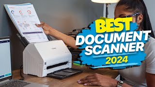 Top Document Scanners 2024 Streamline Your Workflow [upl. by Ezeerb]