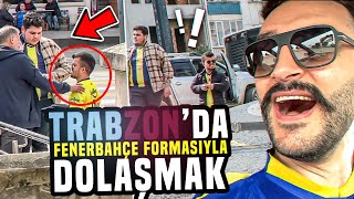 TRABZONDA FENERBAHÇE FORMASIYLA DOLAŞMAK  HEMDE RAMAZAN AYINDA [upl. by Ramoj]