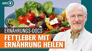 Fettleber heilen Mit Ernährung natürlich gegensteuern und abnehmen  Die ErnährungsDocs  NDR [upl. by Yuji]