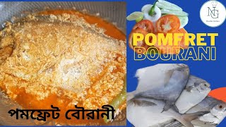 POMFRET BOURANI  পমফ্রেট বৌরানী  Bengali Style Fish Recipe  Nandini Grihini [upl. by Rayna]