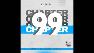 DJ FeezoL Chapter 99 2022 [upl. by Crespi]