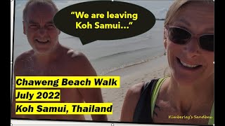 Walking Chaweng Beach on a beautiful Tuesday morning in July 2022 [upl. by Jonis]