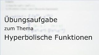 Übungsaufgabe zum Thema „Hyperbolische Funktionen“ [upl. by Niai]