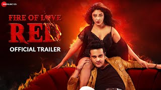 Fire Of Love Red  Official Trailer  Krushna Abhishek Payal Ghosh amp Kamlesh Sawant [upl. by Auqinaj]