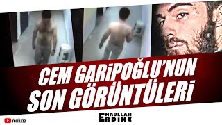 Cem Garipoğlunun Son Görüntüleri [upl. by Molini]