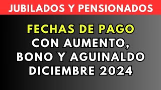 📢 CUANTO y CUANDO COBRO en DICIEMBRE 2024 ➤ Calendario de pagos Aumento Bono y Aguinaldo [upl. by Roseline424]