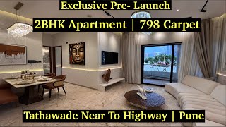 Exclusive PreLaunch Spacious 2BHK Apartment with 798 Sq Ft Carpet Area in Tathawade Pune [upl. by Belen931]