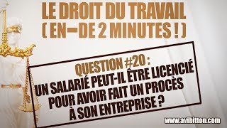 Un salarié peutil être licencié pour avoir fait un procès à son entreprise [upl. by Anair]