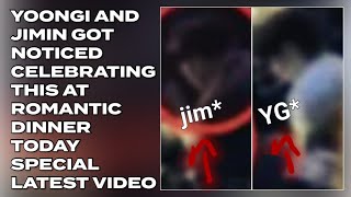 💋😭Yoongi amp Jimin Got Noticed Celebrating This At Romantic Dinner DateLatestbtsjiminsugabtsarmy [upl. by Wilbur62]