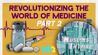 How Did Muslims Revolutionize Medicine – Part 2  Islamic History  The History of Islam [upl. by Thorma]