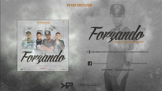 Peter Metivier ✖ Ander Bock ✖ Spiritual Bless ✖ Randy SB  Tu Ta Forzando Audio Oficial [upl. by Ohaus]