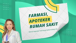 APOTEKER FARMASI DAN RUMAH SAKIT [upl. by Buroker]