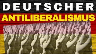 Deutscher Antiliberalismus [upl. by Hesler]