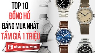 Hải Triều Top Watch 14  Những chiếc đồng hồ đáng mua nhất tầm giá 1 triệu [upl. by Willamina]