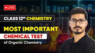 Most Important Chemical Test of Organic Chemistry  Class 12 Chemistry CBSE Exam 202324 [upl. by Elyrad]