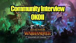 Interview With Okoii  Total War Warhammer 3 Community Series [upl. by Reibaj]