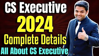 ✅CS Executive Complete Details 2024  All About CS Executive  Cut Off Dates  Fees  Eligibility [upl. by Atinej]