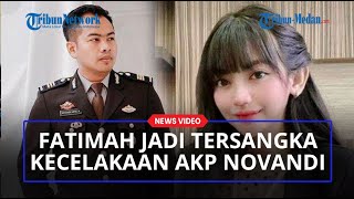 Jadi Sopir Mobil Kader PSI Fatimah Jadi Tersangka Kecelakaan AKP Noviandi Namun Dihentikan Polisi [upl. by Fulcher]