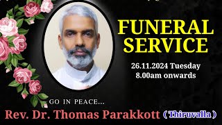 Funeral Service of Rev Dr Thomas Parakkott 50Thiruvalla Archdiocese [upl. by Leiram212]