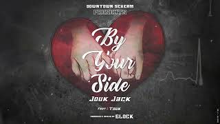 “By Your Side”Jouk Jack  Touk [upl. by Aia]