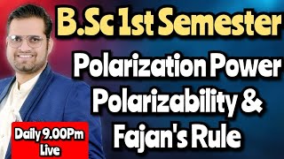 Polarization PowerPolarizabilityFazans Rule bedkdian bsc1stsemester [upl. by Ahsinrats]