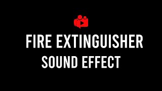 Fire Extinguisher Sound Effect [upl. by Lucretia465]