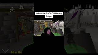 I Can Not Train Prayer in OSRS 🌃 runescape osrsmemes osrs oldschoolrunescape [upl. by Anitrak]