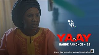 BANDE ANNONCE ÉPISODE 22 YAAY 20 SAISON 02 [upl. by Poree]