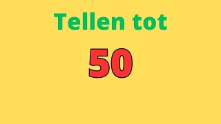 Tellen Tot 50 Nederlands ☆ Vijftig ☆ Leren Tellen Voor Peuters en Kleuters ☆Cijfers Leren Nederlands [upl. by Eralcyram]