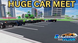 GOING TO A HUGE CAR MEET IN DEALERSHIP TYCOON robloxcardealer roblox dealershiptycoon [upl. by Cire]