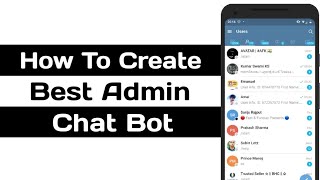 How To Create Telegram Best Admin Feedback Bot  Admin Chat Bot [upl. by Notsnhoj345]