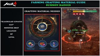 MIR4  FARMING MATERIAL GUIDE BLACKCLAD LUNATIC CAT SUMMON BADGE PWEDE NA DIN FOR MATERIALS  F2P [upl. by Jessalyn270]