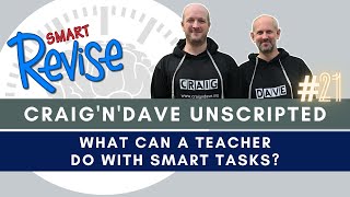 21 CraignDave quotUnscriptedquot  What can a teacher do with Smart Tasks [upl. by Shane]