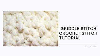 Crochet Griddle Stitch for Bernat Blanket Yarn pattern [upl. by Stace]