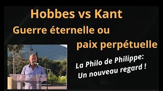 Hobbes vs Kant Guerre éternelle contre Paix perpétuelle [upl. by Pacificas80]