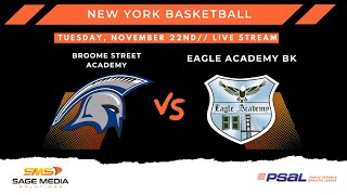 Eagle Academy BK vs Broome Street Academy  11212022  Varsity Basketball  New York [upl. by Margette]