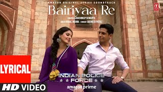 Bairiyaa Re Lyrical Sidharth MalhotraShilpa SVivek Oberoi  Vishal Mishra Akashdeep [upl. by Maher461]