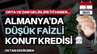 Almanyada düşük faizli konut kredisi  1 Haziran 2023 Oktan Erdikmen [upl. by Aisiram614]