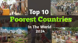 Top 10 Poorest Countries In The World By GDP Per Capita In 2024 [upl. by Jews821]