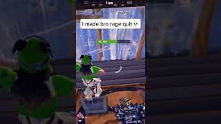 I made bro rage quit fortnite fortnitehumour viralvideo fortniteclips [upl. by Ahsekahs391]