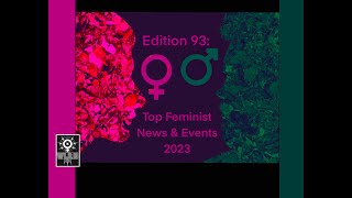 Top Feminist News amp Events 2023  WLRN Edition 93 [upl. by Lemal]