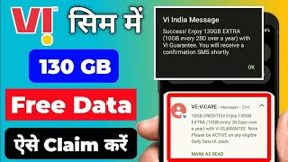 Vi Free 130 Gb Data Offer  Vi 130 Gb Data Free Kaise Milega  Vi 130 Gb Free Data [upl. by Willner323]