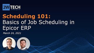 Scheduling 101  Basics of Job Scheduling in Epicor ERP [upl. by Bolte277]