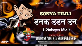 Sonya Tilili Dj Song  Danak Dadan Dan  Dhol Mix  AKshay ANJ amp Saurabh Digras  Trending Song [upl. by Eednac277]