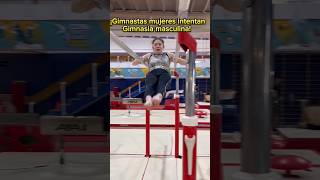 ¡Gimnastas mujeres intentan gimnasia masculina Parte 1 Paralelas shorts gimnasia [upl. by Johny]